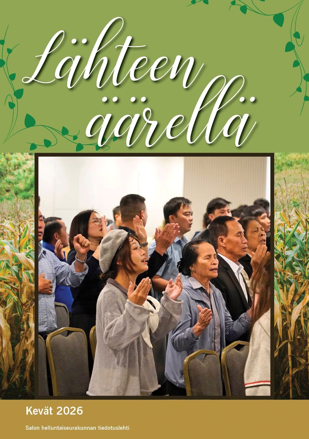 Kevään Lähteen Äärellä lehti on ilmestynyt!  Nouda omasi rukoushuoneen eteisen pöydältä, ilmoitustaulun alta.  Kiitos!